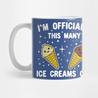 I'm Officially This Many Ice Creams Old 2 years old Mug